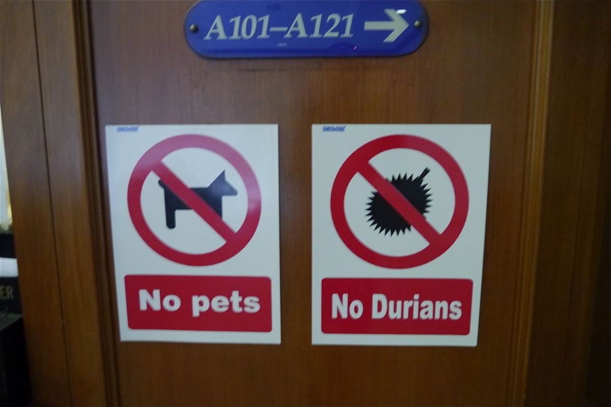 No Durians, no pets!